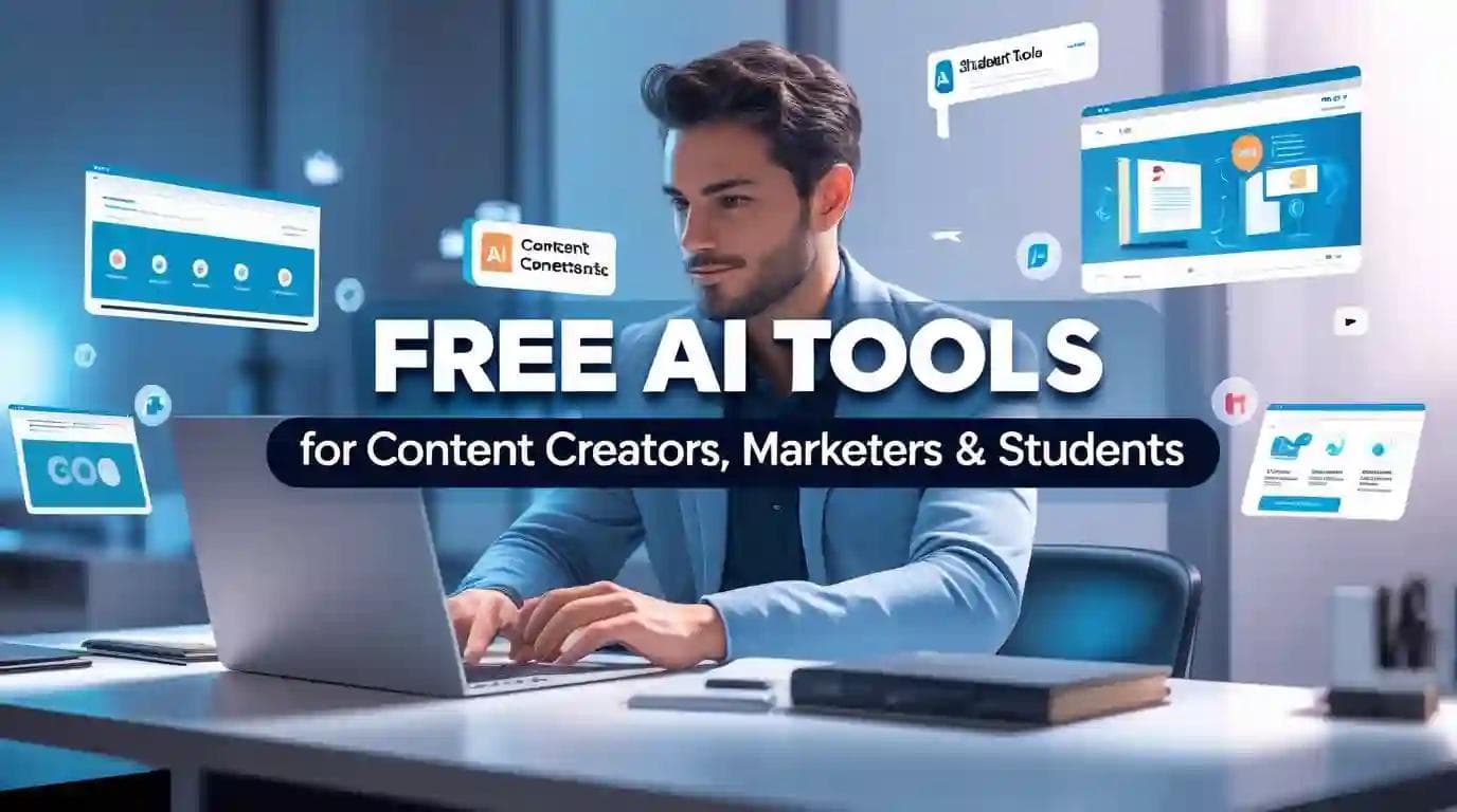 Free AI Tools for Content Creators, Marketers & Students